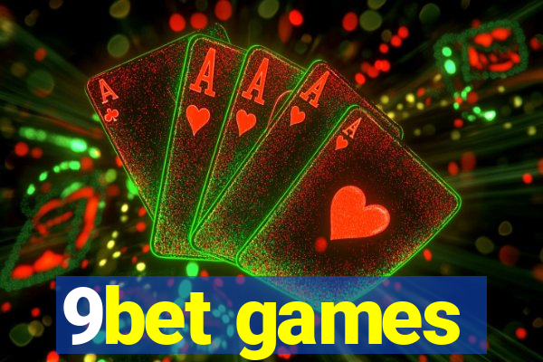 9bet games